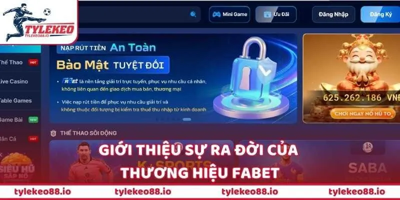 Giới thiệu sự ra đời của thương hiệu FaBet