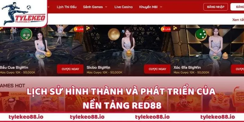 Lịch sử hình thành và phát triển của nền tảng RED88